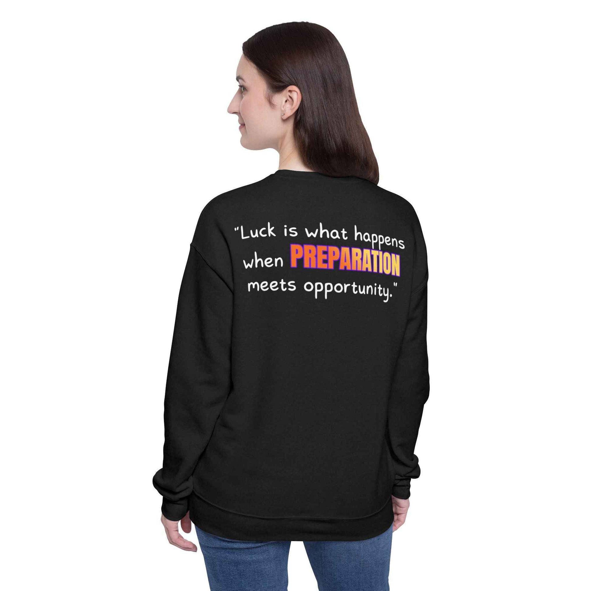 GOATI Unisex Premium Sweatshirt | "When Preparation Meets Opportunity" Motivational Cotton-Polyester Blend Sweatshirt for Comfort