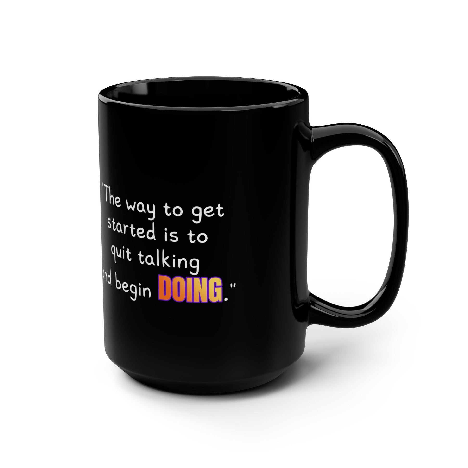 GOATI Black Ceramic Mug – 15oz | "Quit Talking and Begin Doing" Motivational Coffee Mug - GOATI