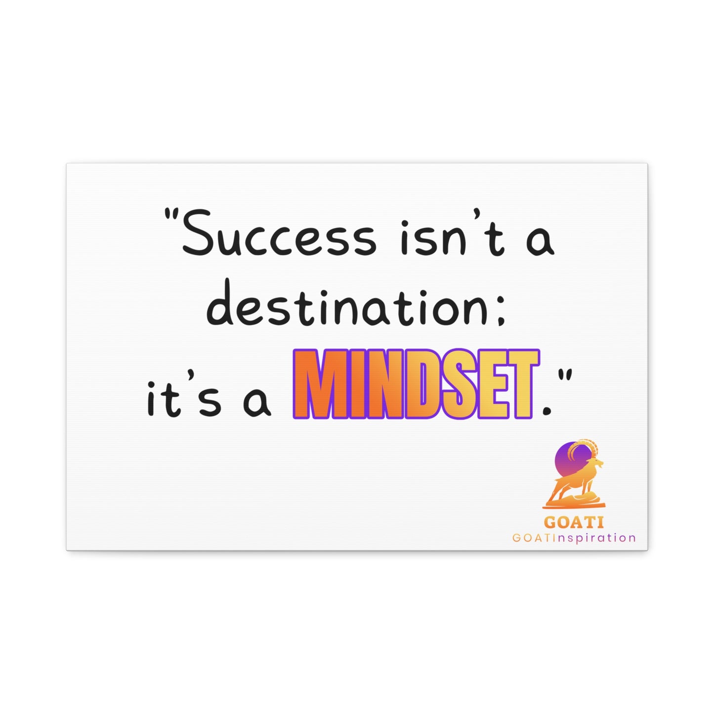 GOATI Motivational Canvas Wall Art – "Success Isn’t a Destination; It’s a Mindset" | Inspirational Quote for Home, Office, or Gym - GOATI