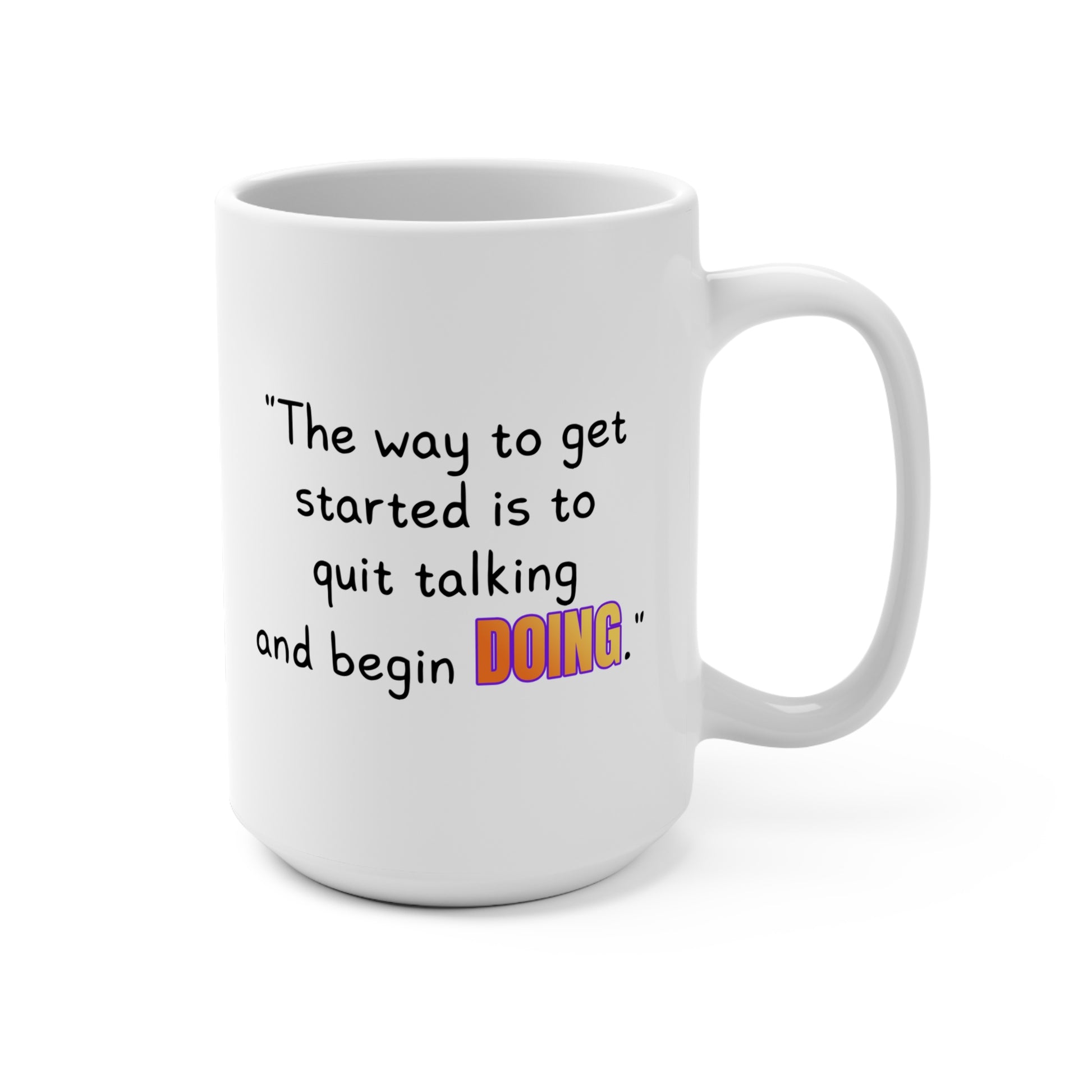 GOATI White Ceramic Mug – 15oz | "Quit Talking and Begin Doing" Motivational Coffee Mug - GOATI