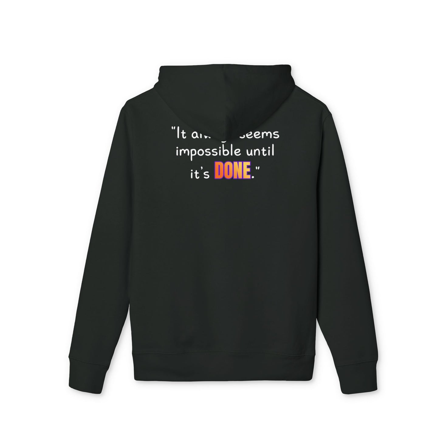 GOATI Unisex Premium Hoodie – 100% Organic Cotton, Heavyweight Fleece | “It Always Seems Impossible Until It’s Done.” Motivational Hoodie - GOATI