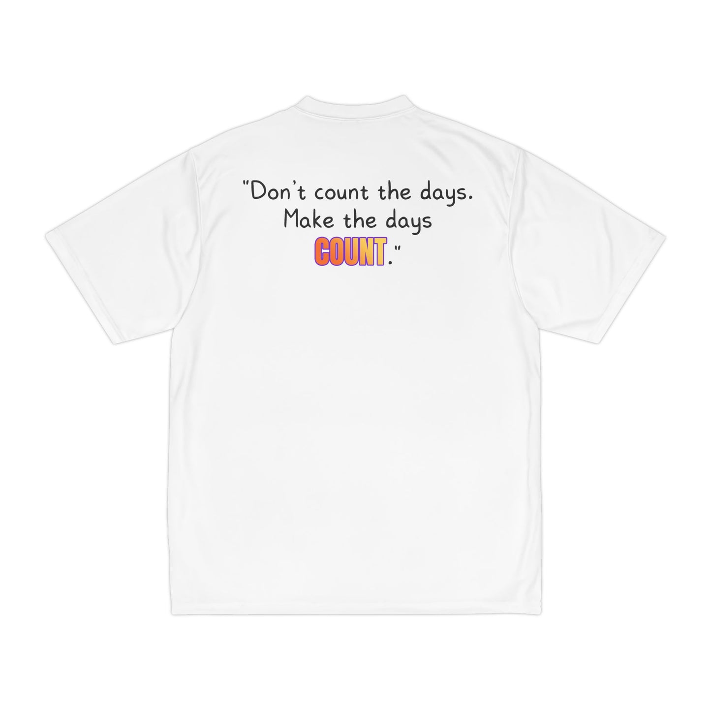 GOATI Men's Performance T-Shirt | Moisture-Wicking & Breathable Tee | "Don’t Count the Days. Make the Days Count"