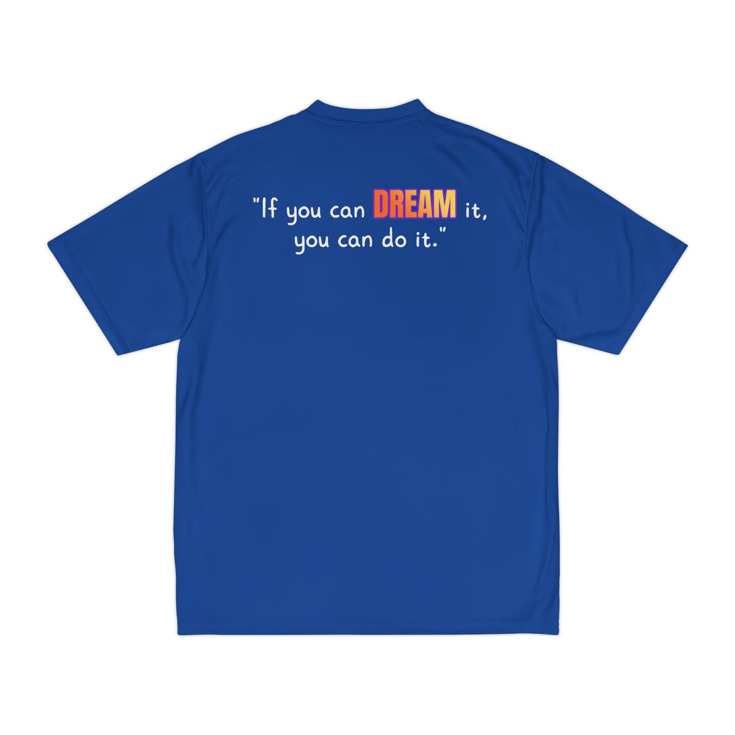 GOATI Men's Performance T-Shirt | Moisture-Wicking & Breathable Tee | "If You Can Dream It, You Can Do It"