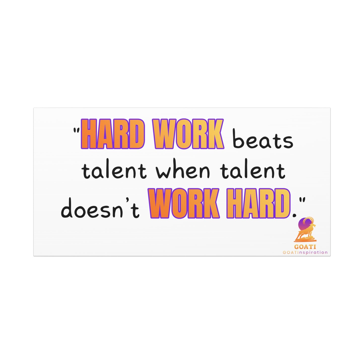 GOATI Motivational Canvas Wall Art – "Hard Work Beats Talent" | Inspirational Quote for Home, Office, or Gym - GOATI