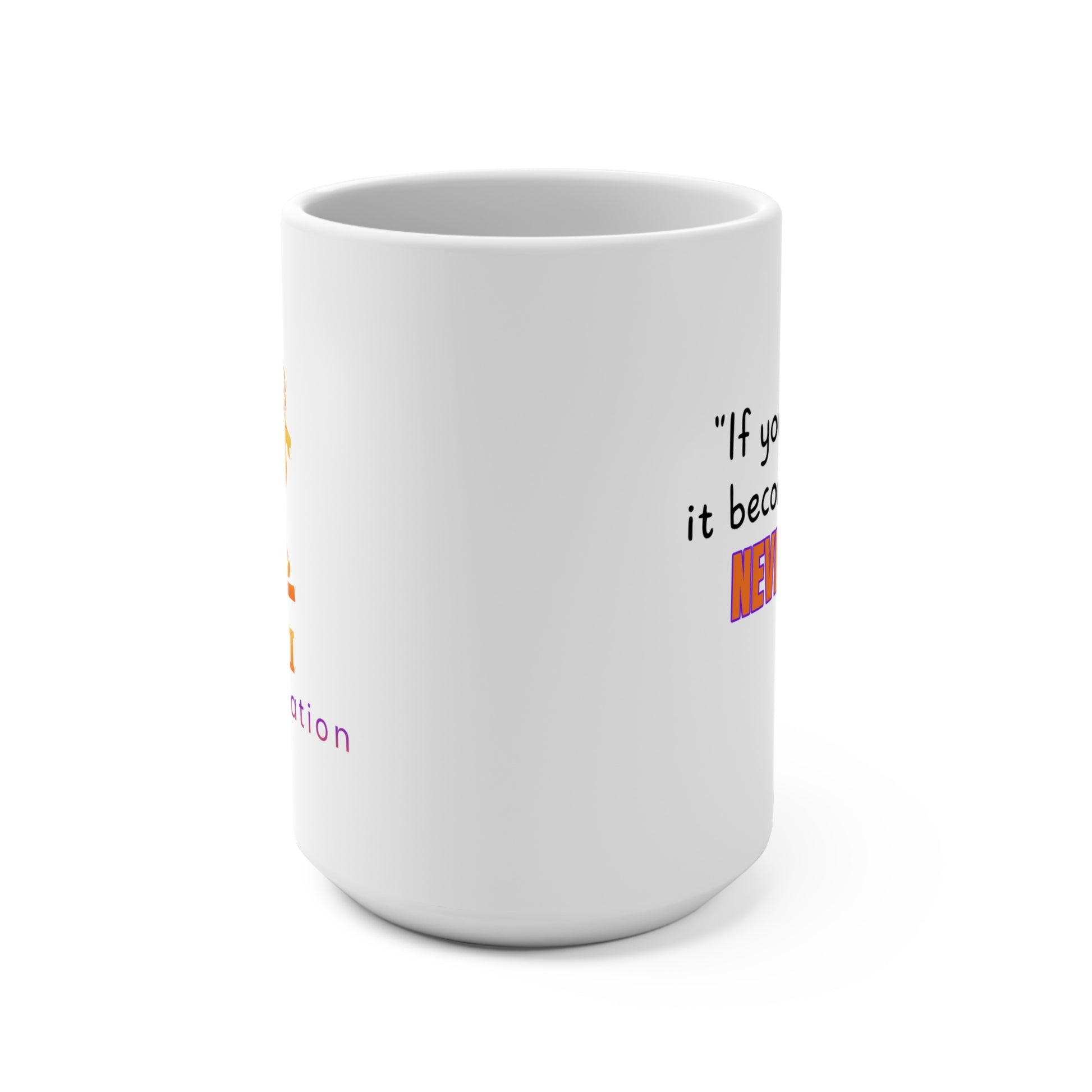 GOATI White Ceramic Mug – 15oz | "If You Quit Once, It Becomes a Habit. Never Quit!" Motivational Coffee Mug - GOATI