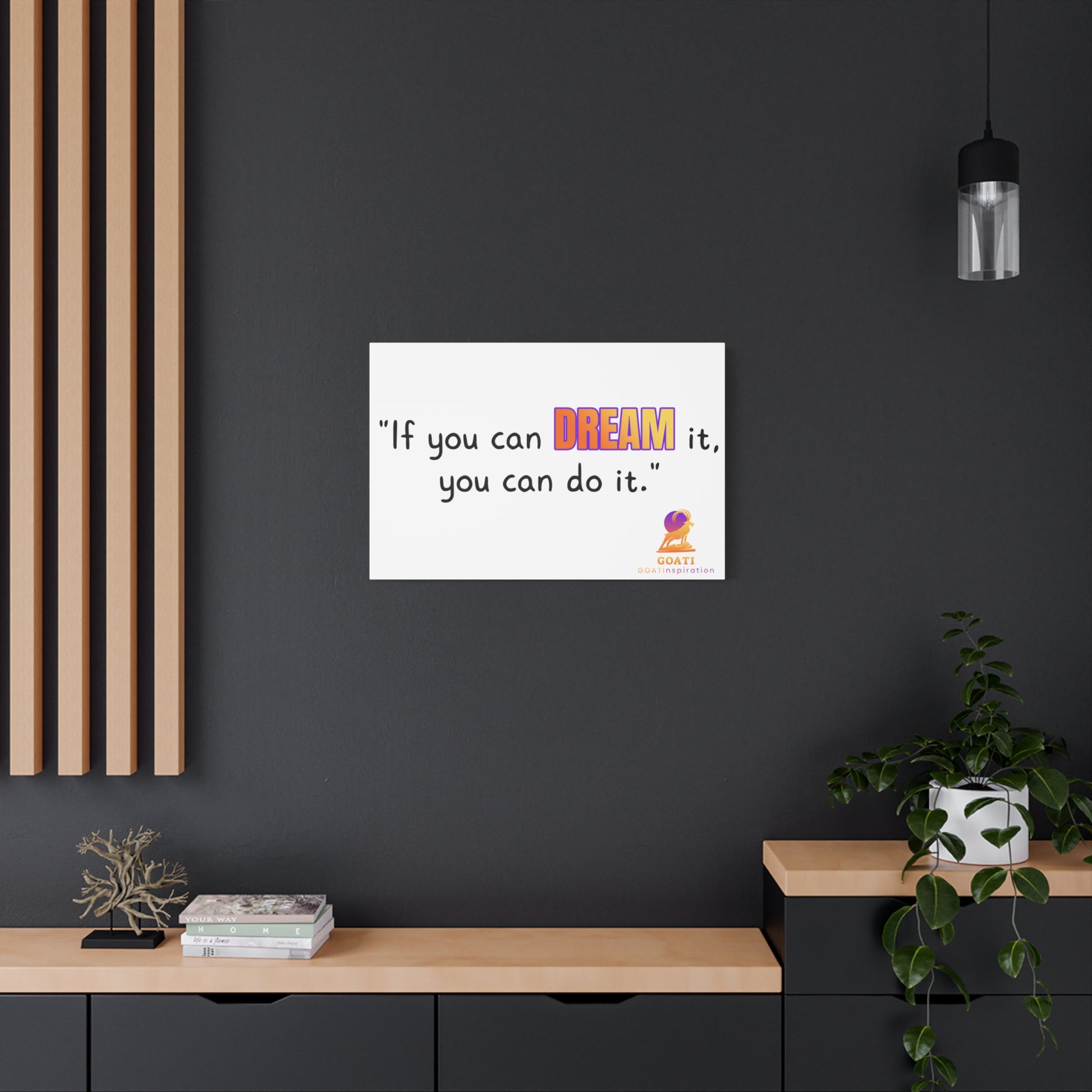 GOATI Motivational Canvas Wall Art – "If You Can Dream It, You Can Do It" | Inspirational Quote for Home, Office, or Gym - GOATI
