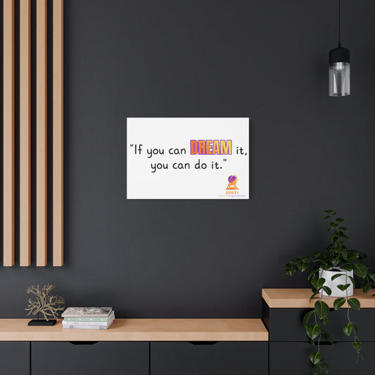 GOATI Motivational Canvas Wall Art – "If You Can Dream It, You Can Do It" | Inspirational Quote for Home, Office, or Gym - GOATI