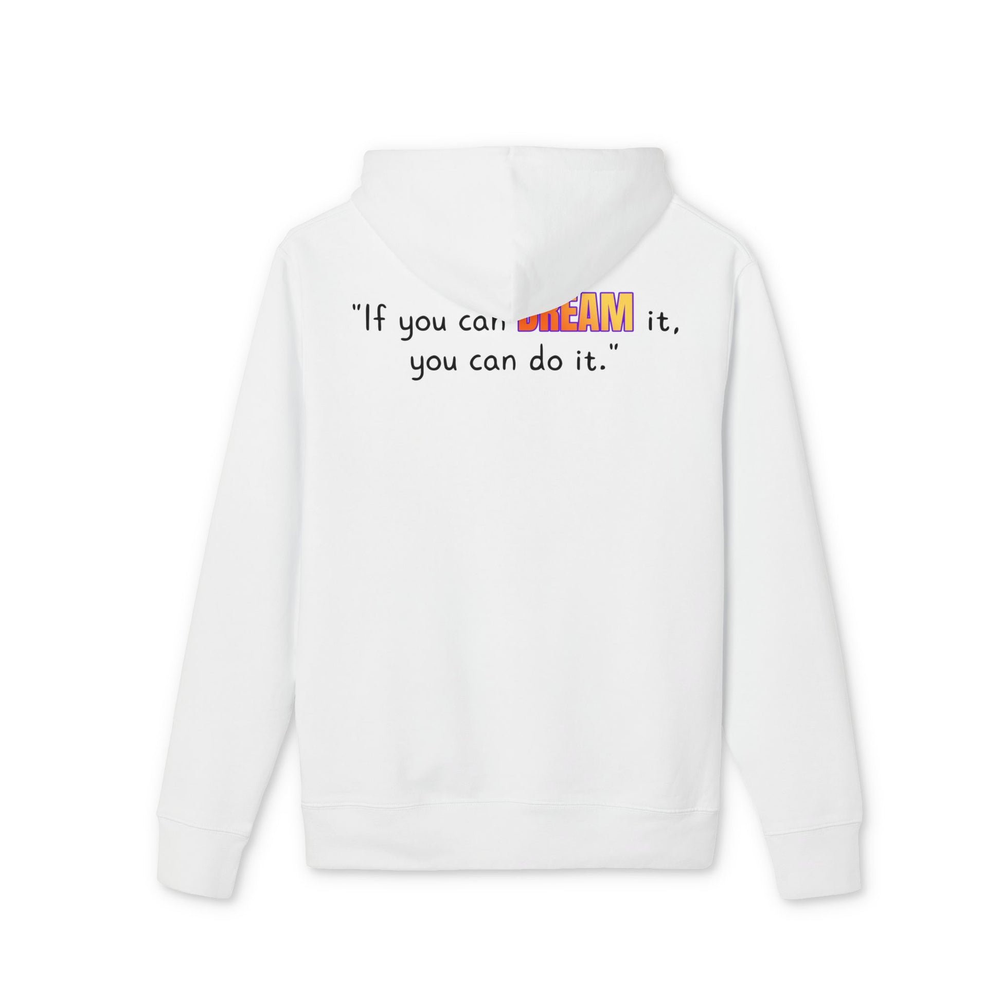 GOATI Unisex Premium Hoodie – 100% Organic Cotton, Heavyweight Fleece | “If You Can Dream It, You Can Do It” Motivational Hoodie - GOATI