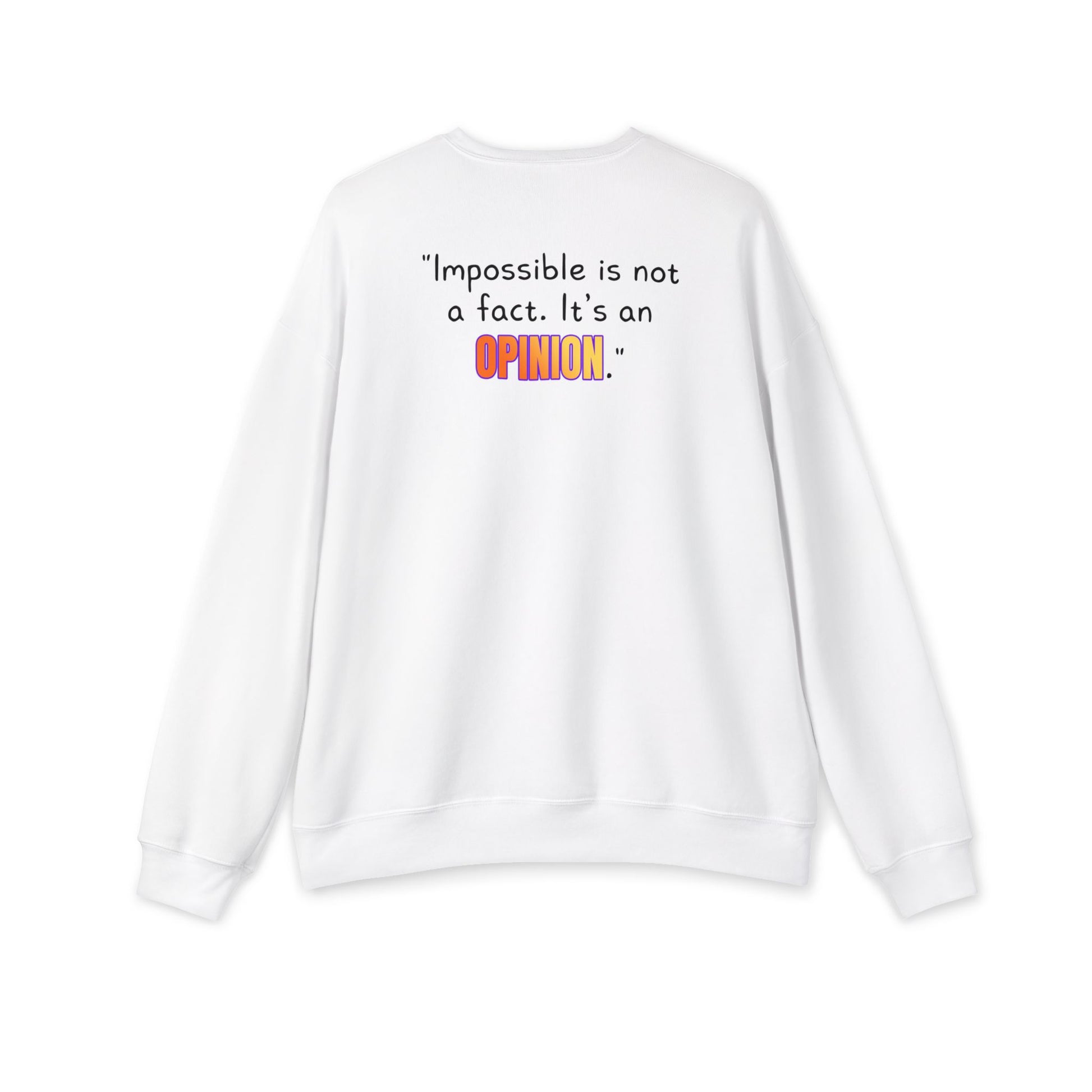 GOATI Unisex Premium Sweatshirt | "Impossible is Not a Fact. It’s an Opinion" Motivational Cotton-Polyester Blend Sweatshirt for Comfort - GOATI