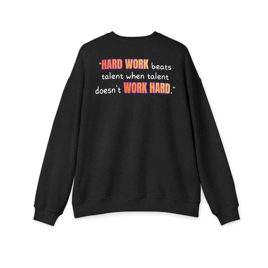GOATI Unisex Premium Sweatshirt | "Hard Work Beats Talent" Motivational Cotton-Polyester Blend Sweatshirt for Comfort