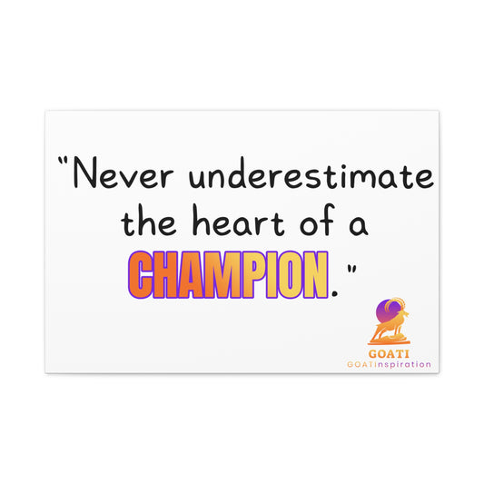 GOATI Motivational Canvas Wall Art – “Never Underestimate the Heart of a Champion” | Inspirational Quote for Home, Office, or Gym - GOATI