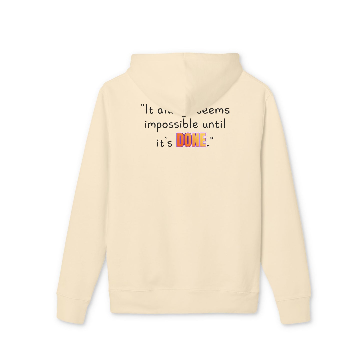 GOATI Unisex Premium Hoodie – 100% Organic Cotton, Heavyweight Fleece | “It Always Seems Impossible Until It’s Done.” Motivational Hoodie - GOATI