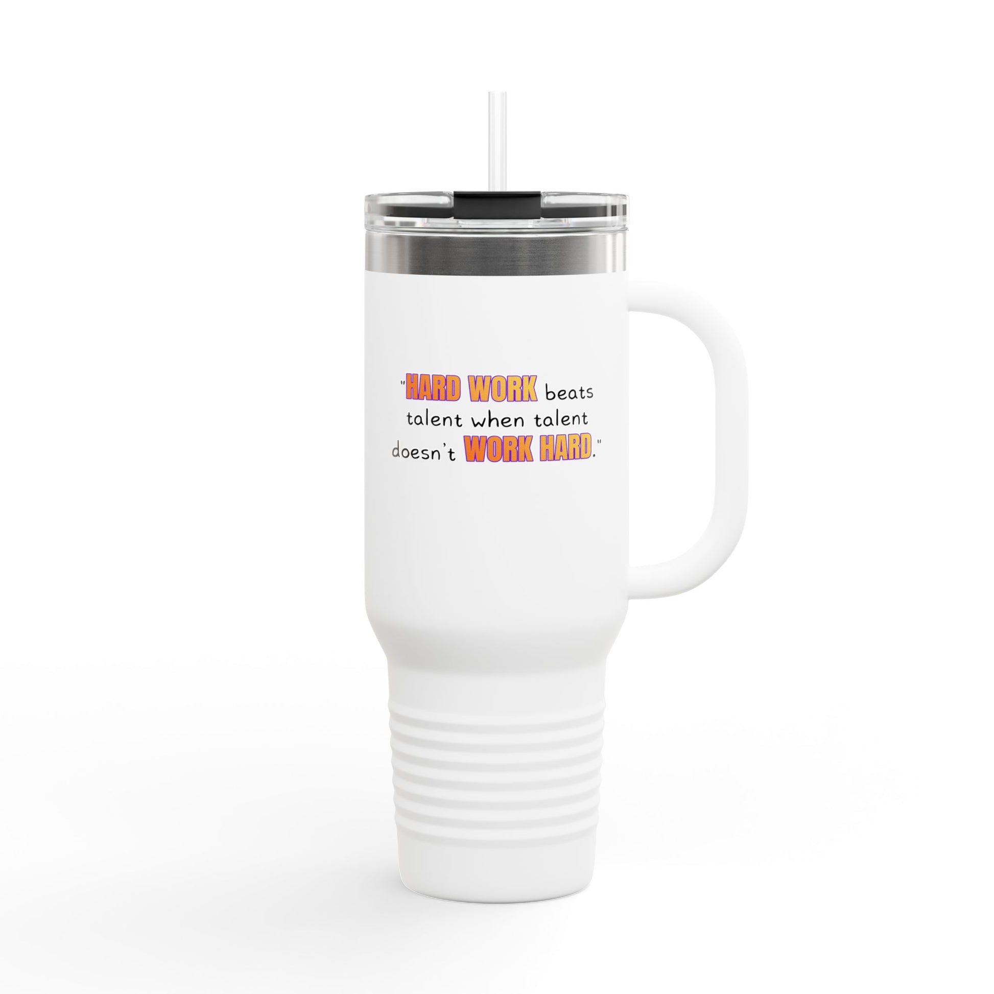 GOATI 40oz Insulated Travel Mug | "Hard Work Beats Talent When Talent Doesn’t Work Hard" Motivational Quote - GOATI
