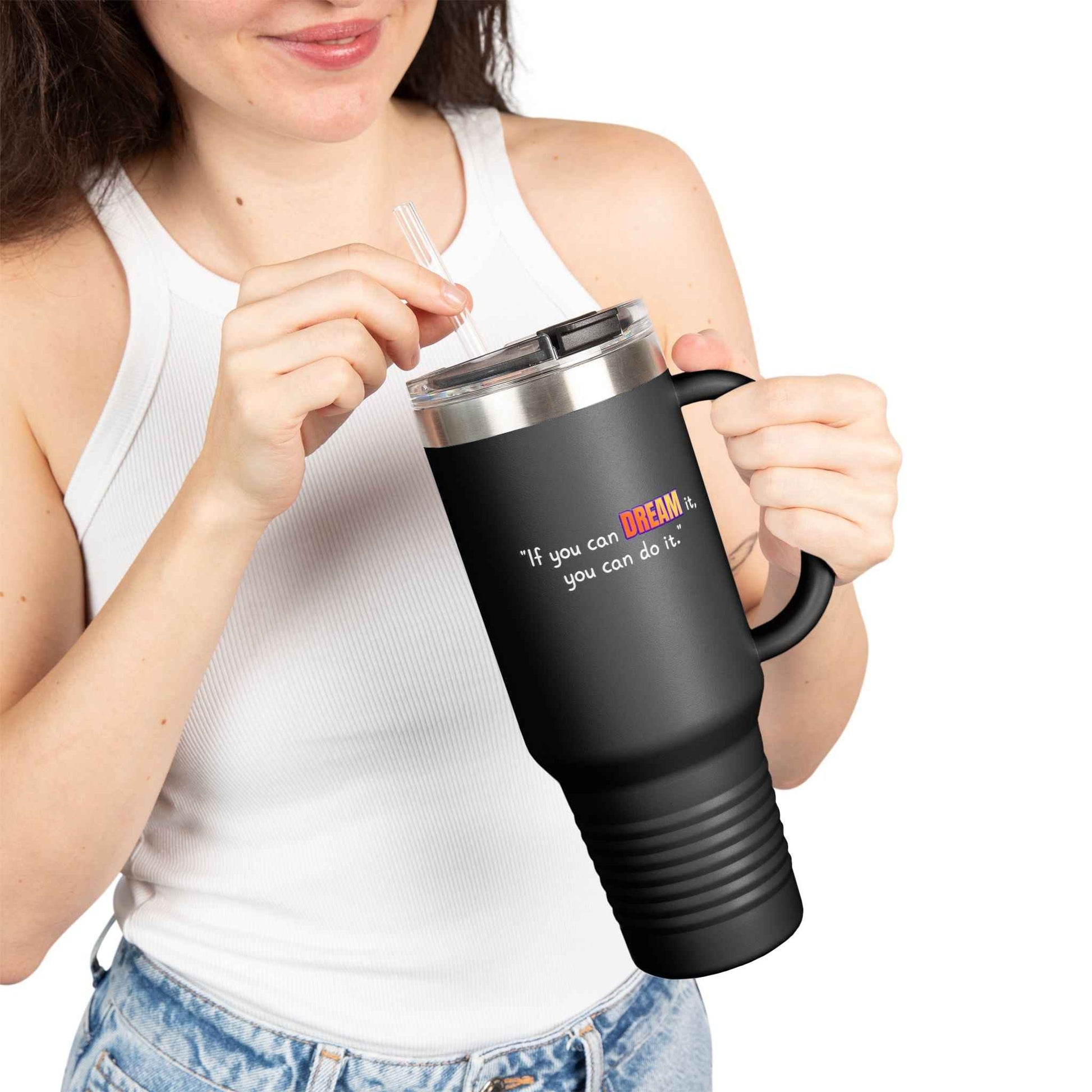 GOATI 40oz Insulated Travel Mug | "If You Can Dream It, You Can Do It" Motivational Quote