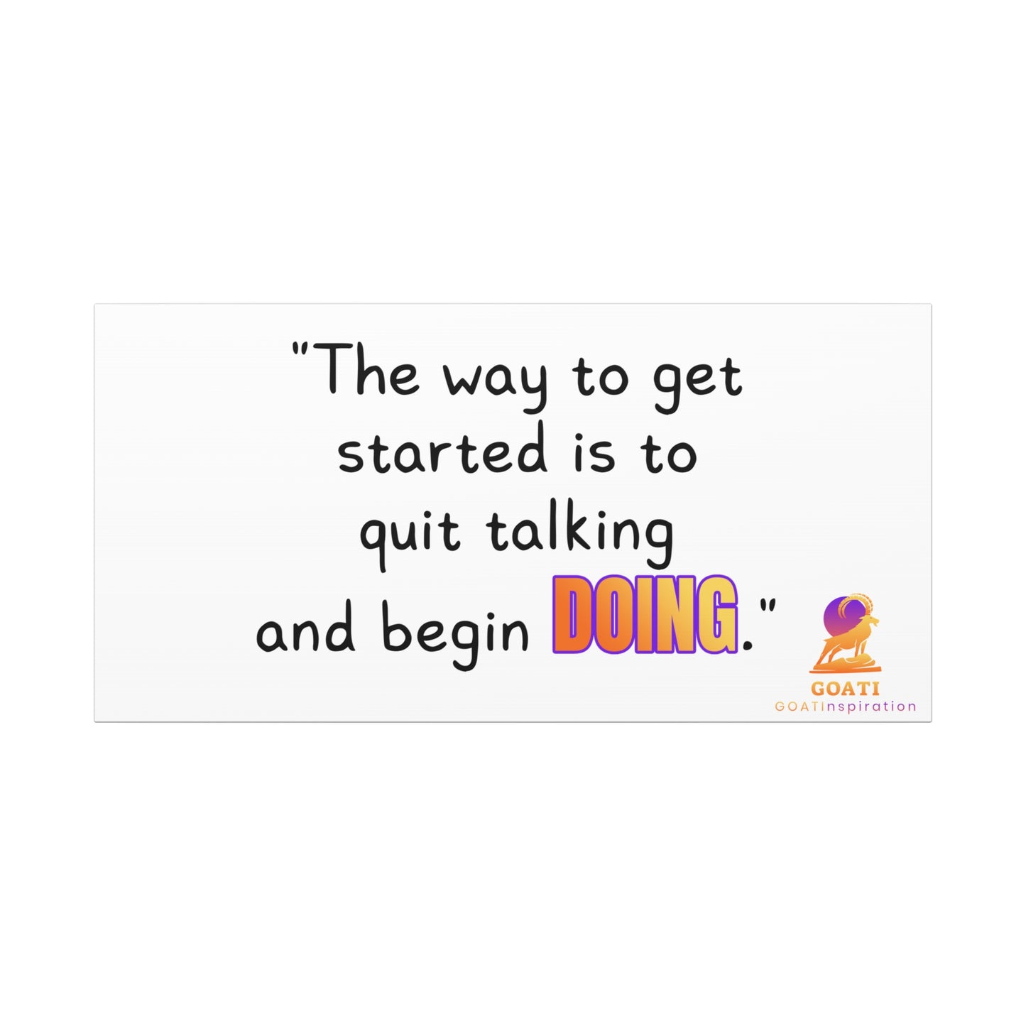 GOATI Motivational Canvas Wall Art – "Quit Talking and Begin Doing" | Inspirational Quote for Home, Office, or Gym - GOATI