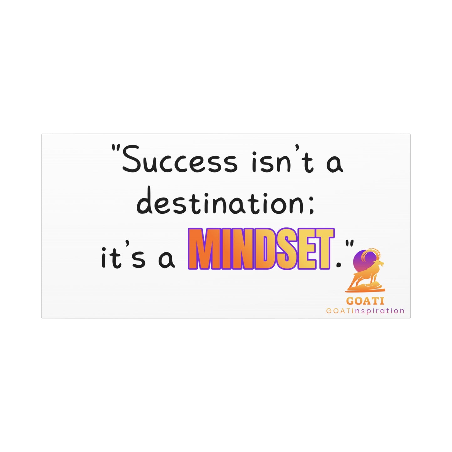 GOATI Motivational Canvas Wall Art – "Success Isn’t a Destination; It’s a Mindset" | Inspirational Quote for Home, Office, or Gym - GOATI