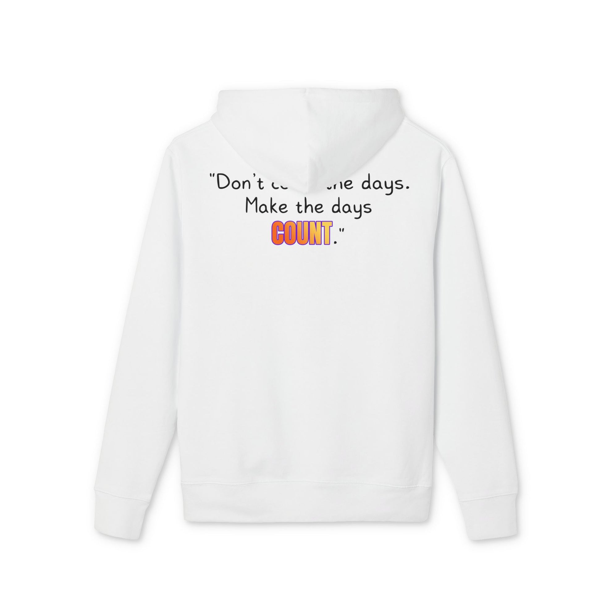 GOATI Unisex Premium Hoodie – 100% Organic Cotton, Heavyweight Fleece | “Don’t Count the Days. Make the Days Count” Motivational Hoodie - GOATI