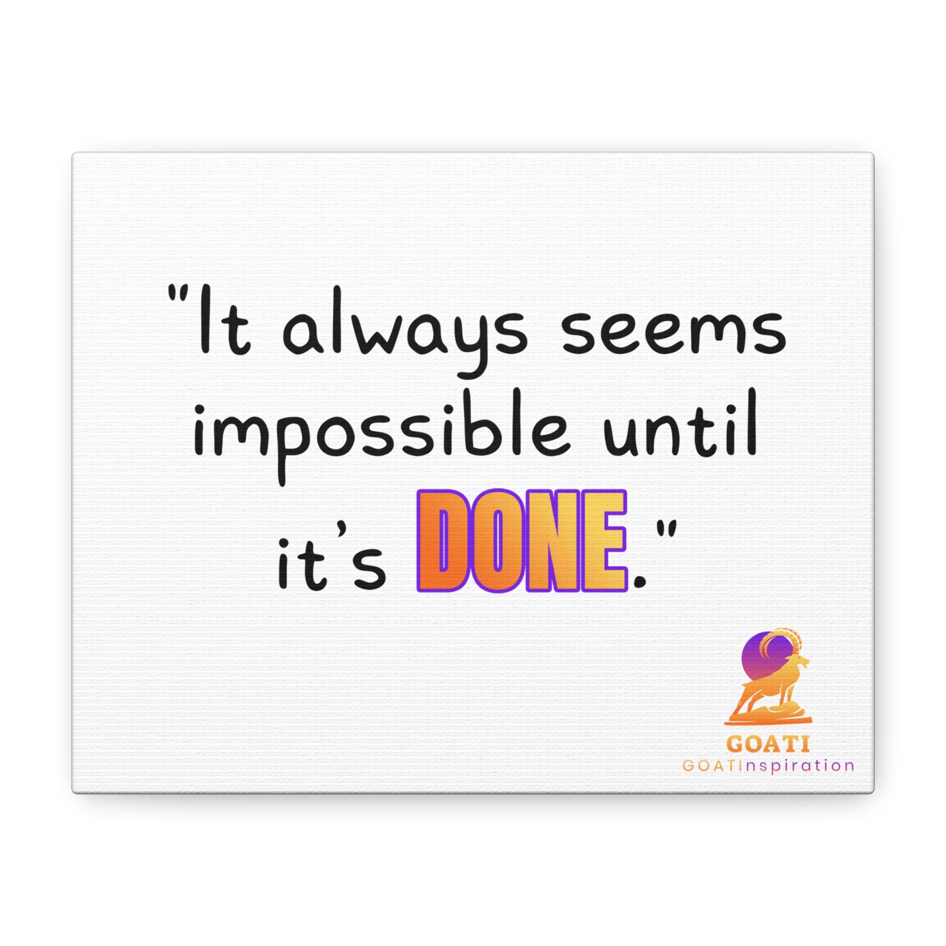 GOATI Motivational Canvas Wall Art – "It Always Seems Impossible Until It’s Done" | Inspirational Quote for Home, Office, or Gym - GOATI