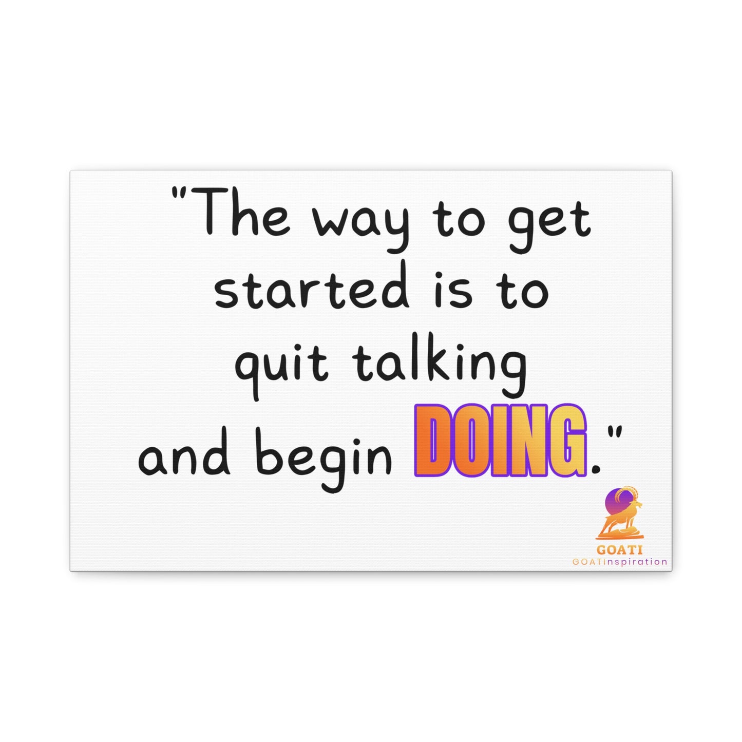 GOATI Motivational Canvas Wall Art – "Quit Talking and Begin Doing" | Inspirational Quote for Home, Office, or Gym - GOATI