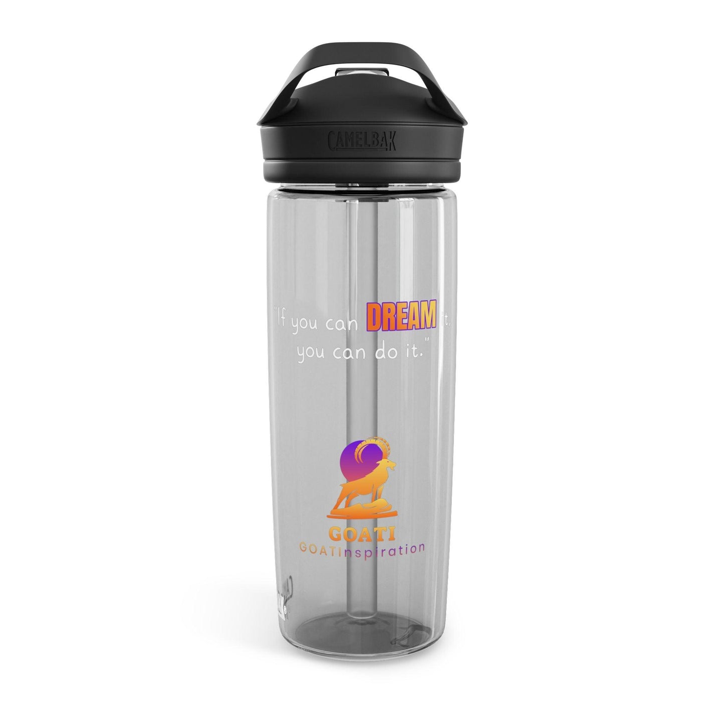 GOATI CamelBak Eddy® Water Bottle | “If You Can Dream It, You Can Do It” Motivational 20oz/25oz Hydration Bottle - GOATI