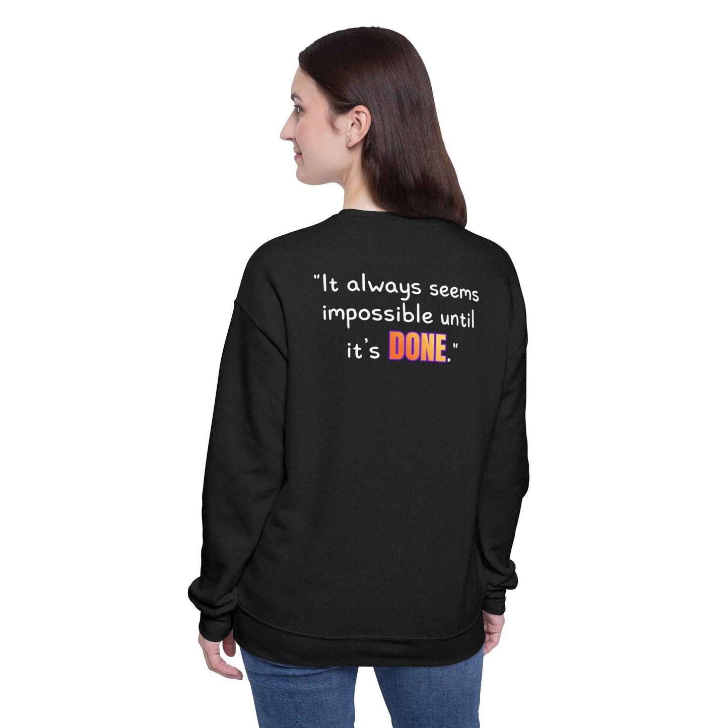 GOATI Unisex Premium Sweatshirt | "It Always Seems Impossible Until It’s Done." Motivational Cotton-Polyester Blend Sweatshirt for Comfort