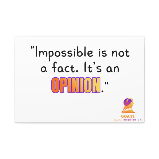 GOATI Motivational Canvas Wall Art – "Impossible is Not a Fact. It's an Opinion" | Inspirational Quote for Home, Office, or Gym - GOATI