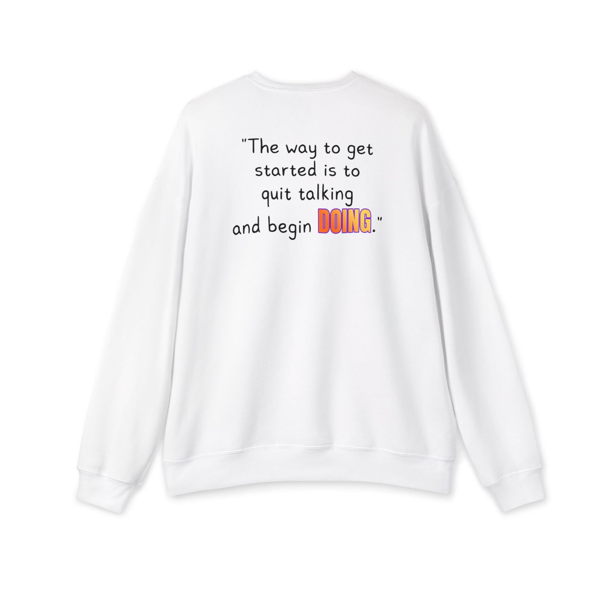 GOATI Unisex Premium Sweatshirt | "Quit Talking and Begin Doing" Motivational Cotton-Polyester Blend Sweatshirt for Comfort - GOATI