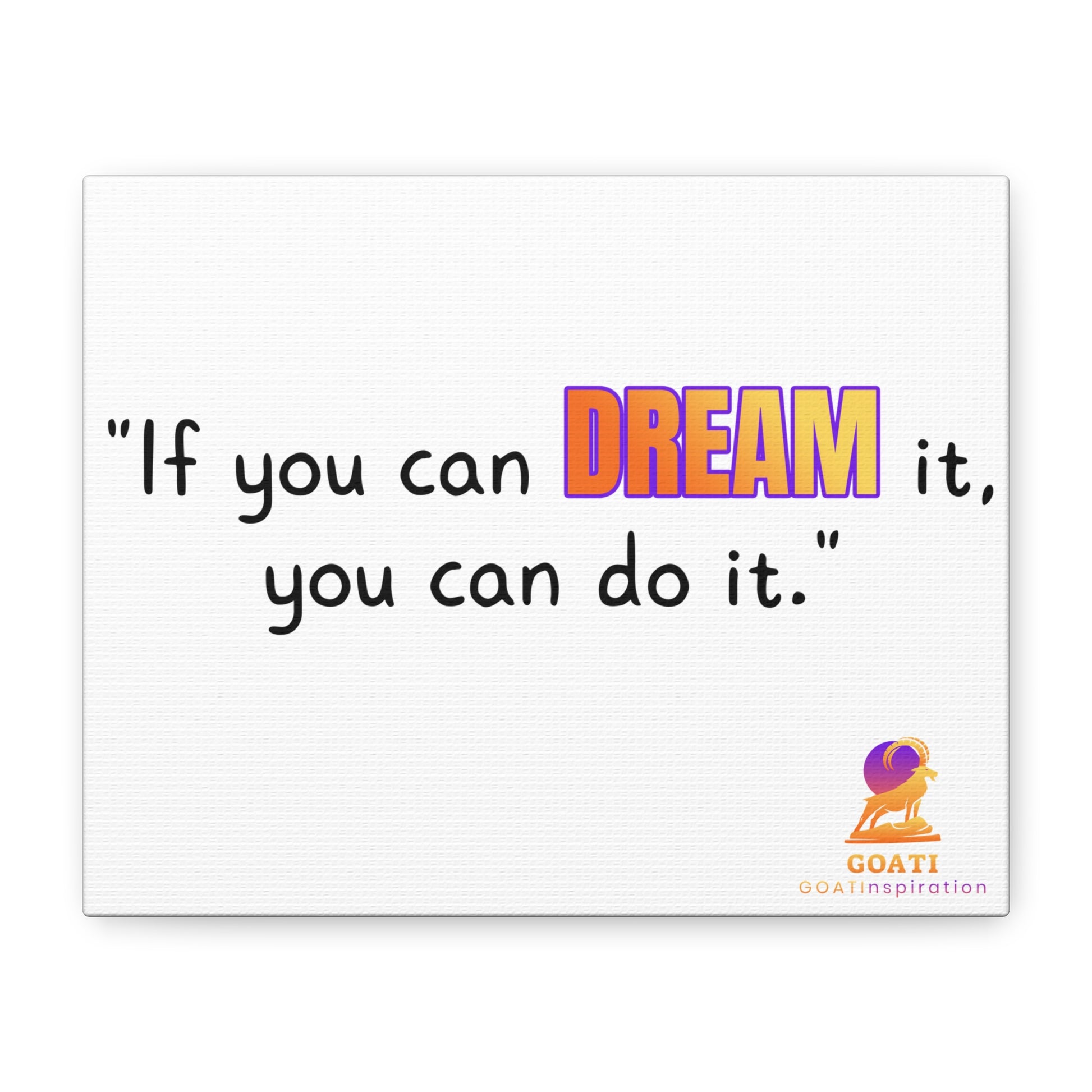 GOATI Motivational Canvas Wall Art – "If You Can Dream It, You Can Do It" | Inspirational Quote for Home, Office, or Gym - GOATI