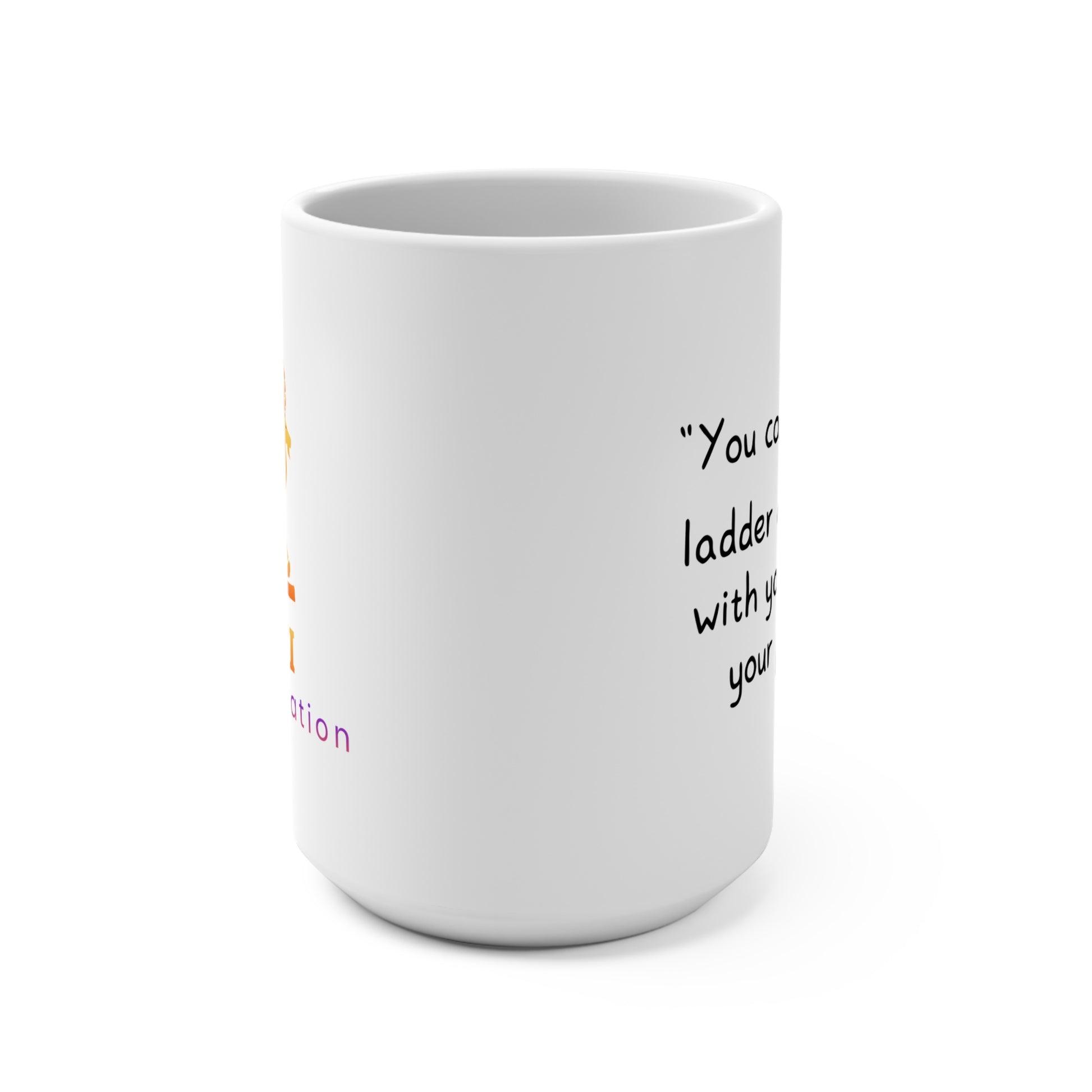 GOATI White Ceramic Mug – 15oz | "You Can’t Climb the Ladder of Success" Motivational Coffee Mug - GOATI
