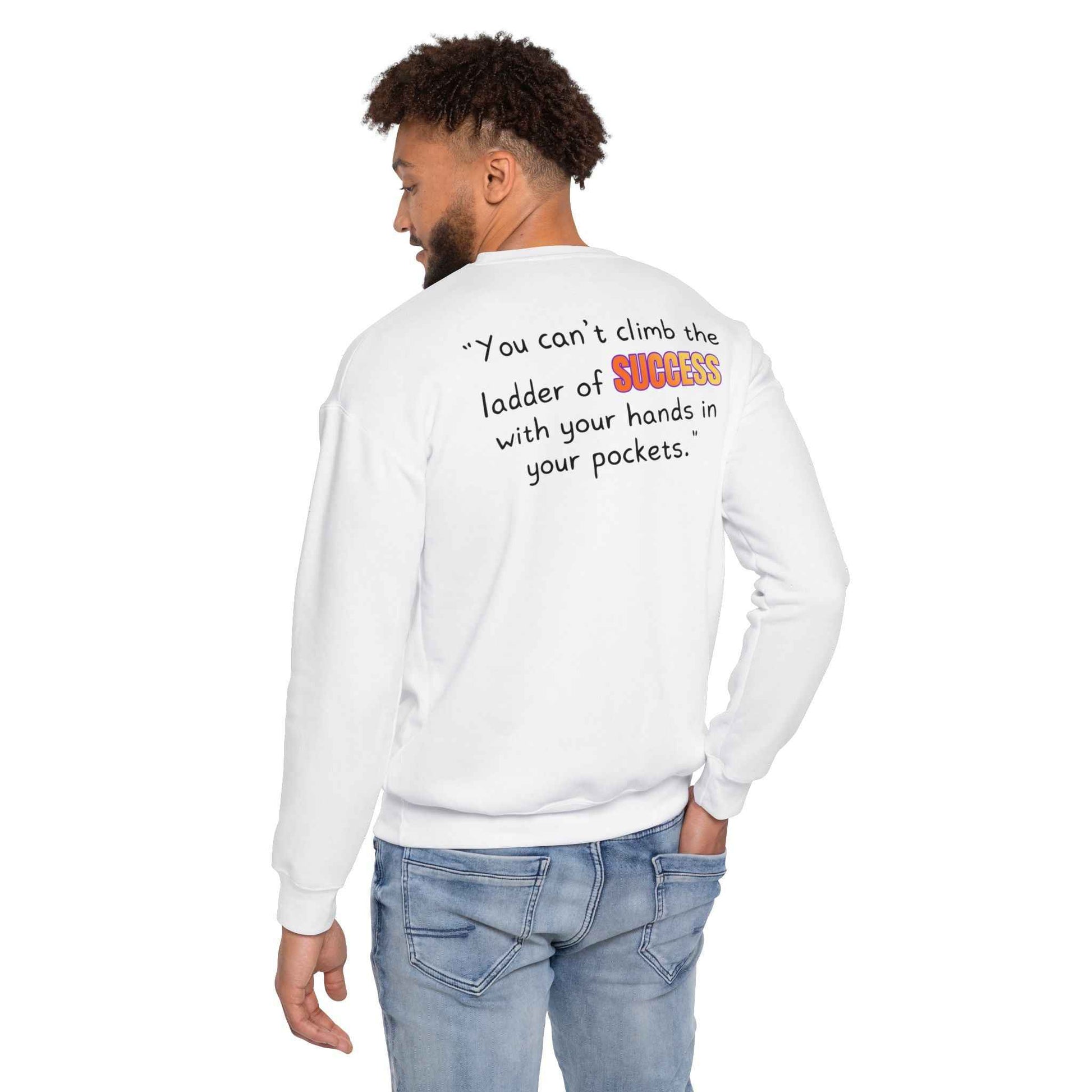 GOATI Unisex Premium Sweatshirt | "You Can’t Climb the Ladder of Success" Motivational Cotton-Polyester Blend Sweatshirt for Comfort