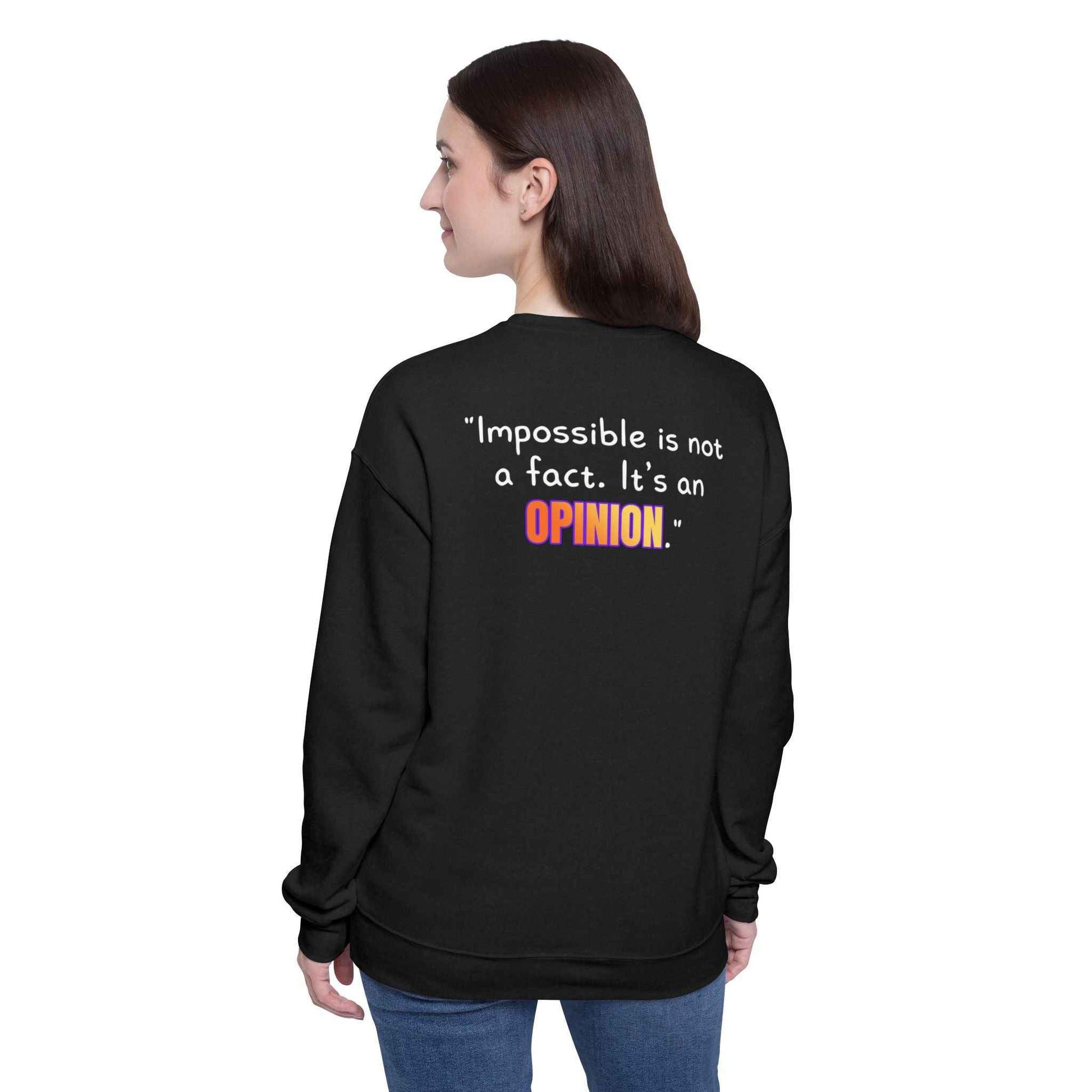 GOATI Unisex Premium Sweatshirt | "Impossible is Not a Fact. It’s an Opinion" Motivational Cotton-Polyester Blend Sweatshirt for Comfort