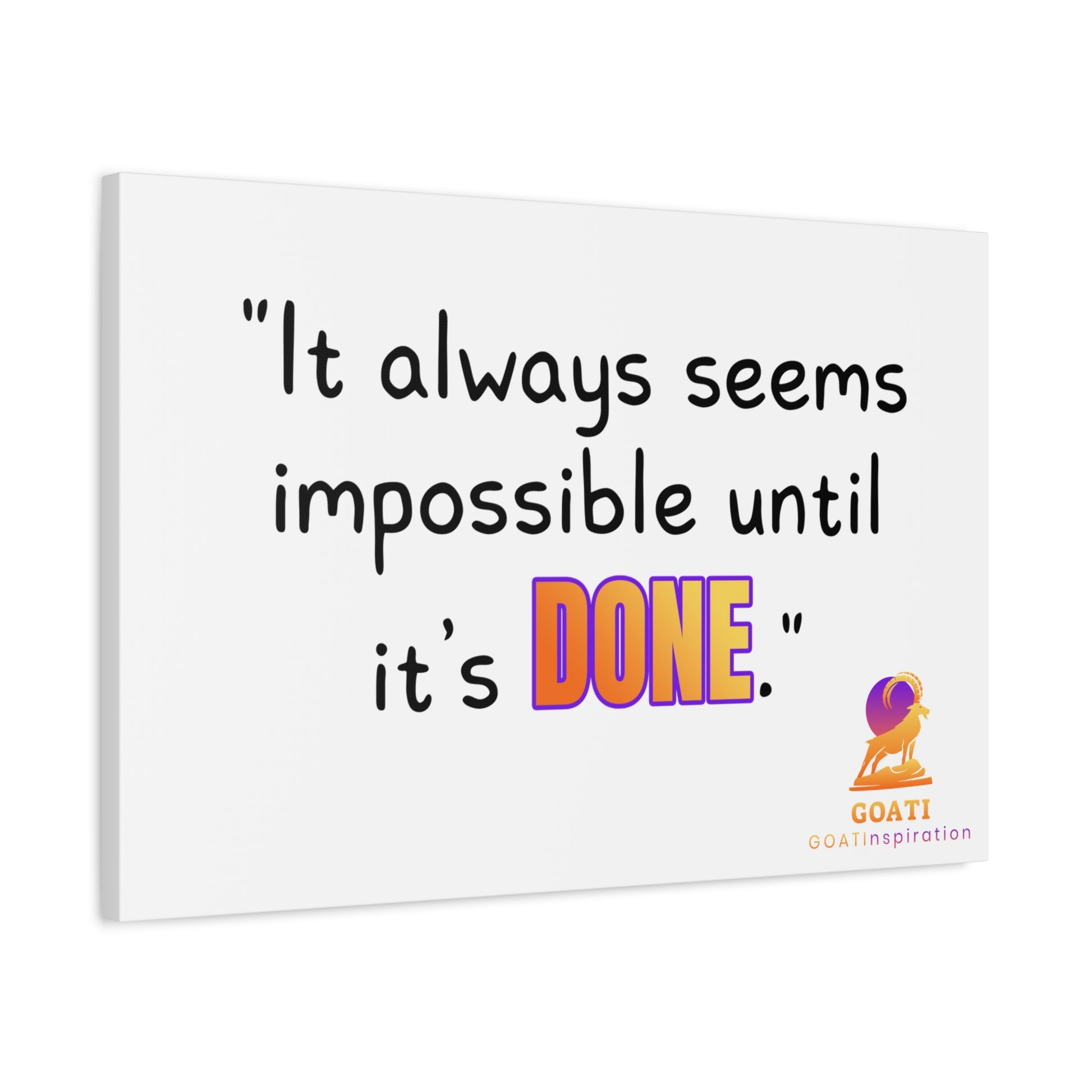 GOATI Motivational Canvas Wall Art – "It Always Seems Impossible Until It’s Done" | Inspirational Quote for Home, Office, or Gym - GOATI