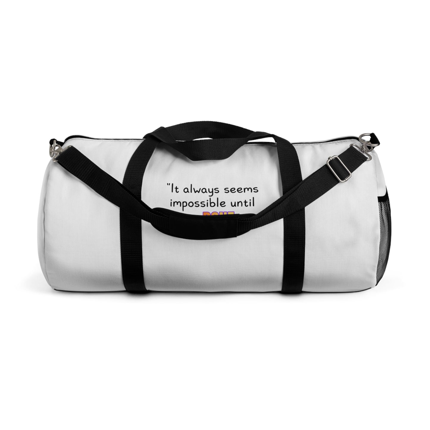 GOATI Motivational Duffel Bag | "It Always Seems Impossible Until It’s Done." | Durable Gym, Fitness & Travel Bag for Everyday Use - GOATI