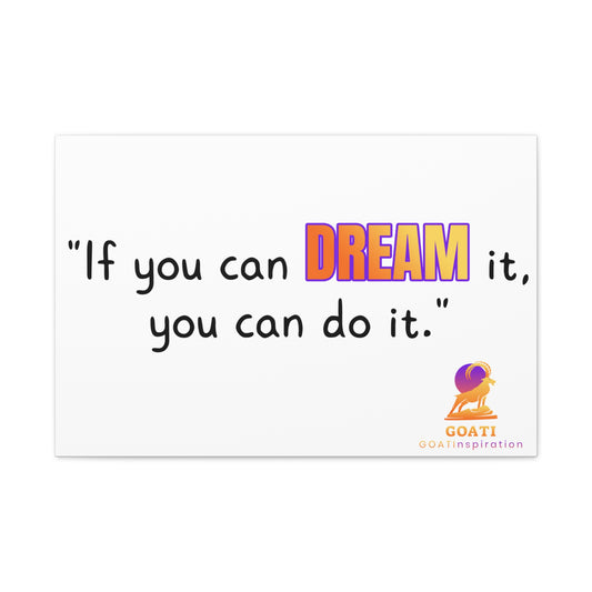 GOATI Motivational Canvas Wall Art – "If You Can Dream It, You Can Do It" | Inspirational Quote for Home, Office, or Gym - GOATI