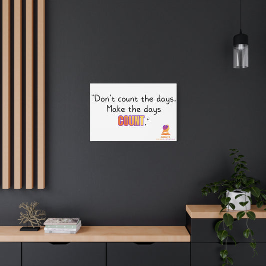 GOATI Motivational Canvas Wall Art – "Don’t Count the Days. Make the Days Count" | Inspirational Quote for Home, Office, or Gym - GOATI