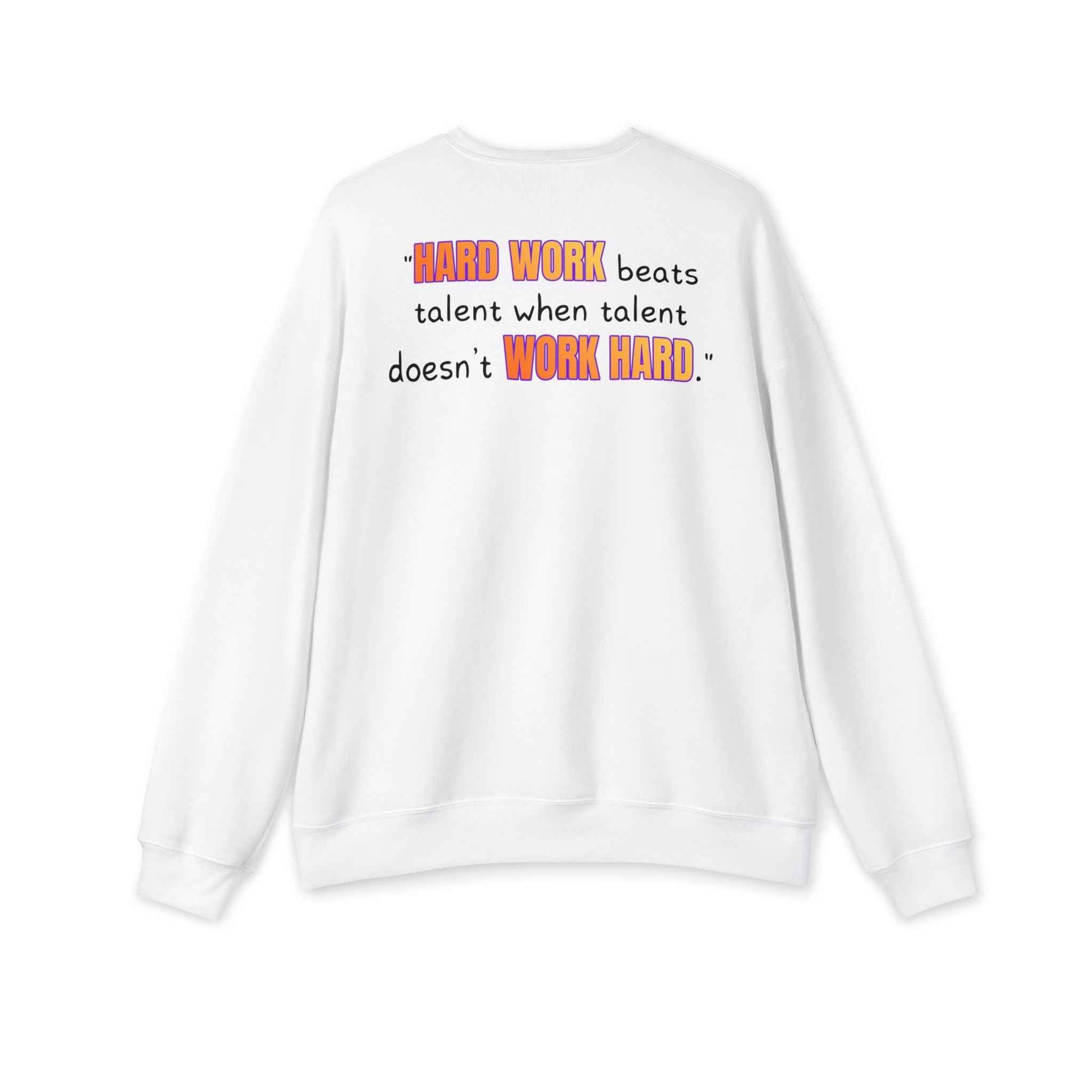 GOATI Unisex Premium Sweatshirt | "Hard Work Beats Talent" Motivational Cotton-Polyester Blend Sweatshirt for Comfort