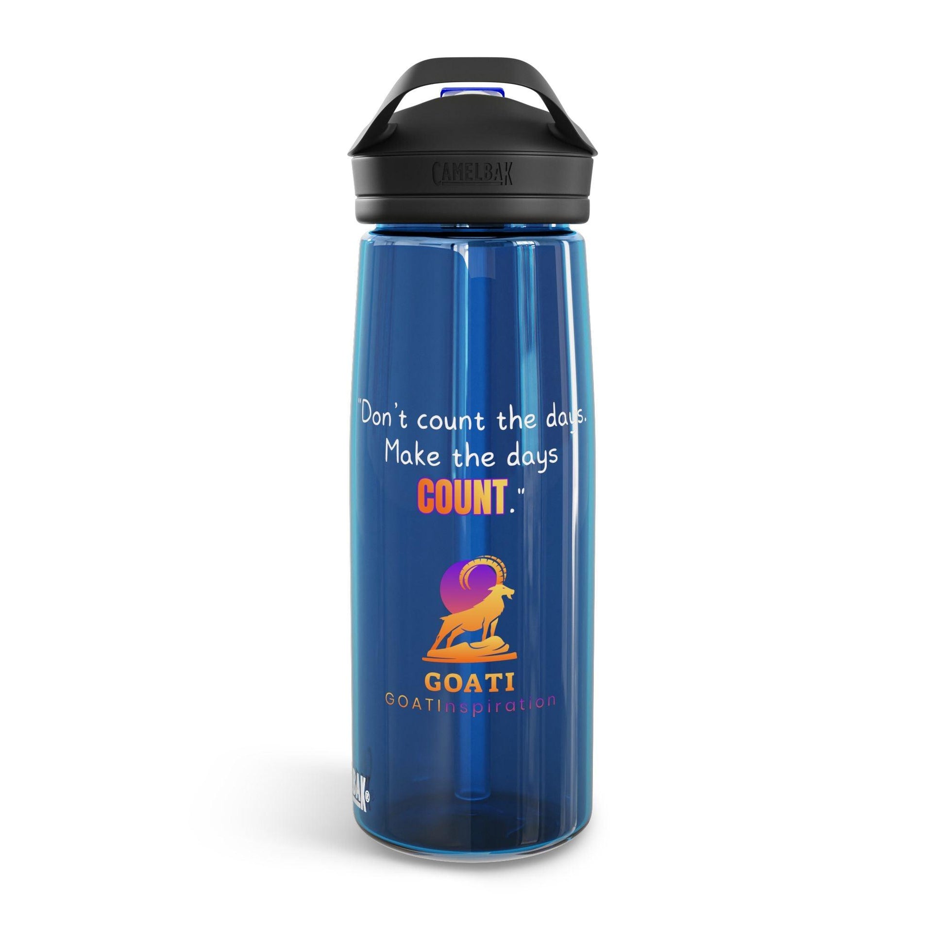 GOATI CamelBak Eddy® Water Bottle | “Don’t Count the Days. Make the Days Count”  Motivational 20oz/25oz Hydration Bottle - GOATI