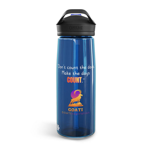 GOATI CamelBak Eddy® Water Bottle | “Don’t Count the Days. Make the Days Count”  Motivational 20oz/25oz Hydration Bottle - GOATI