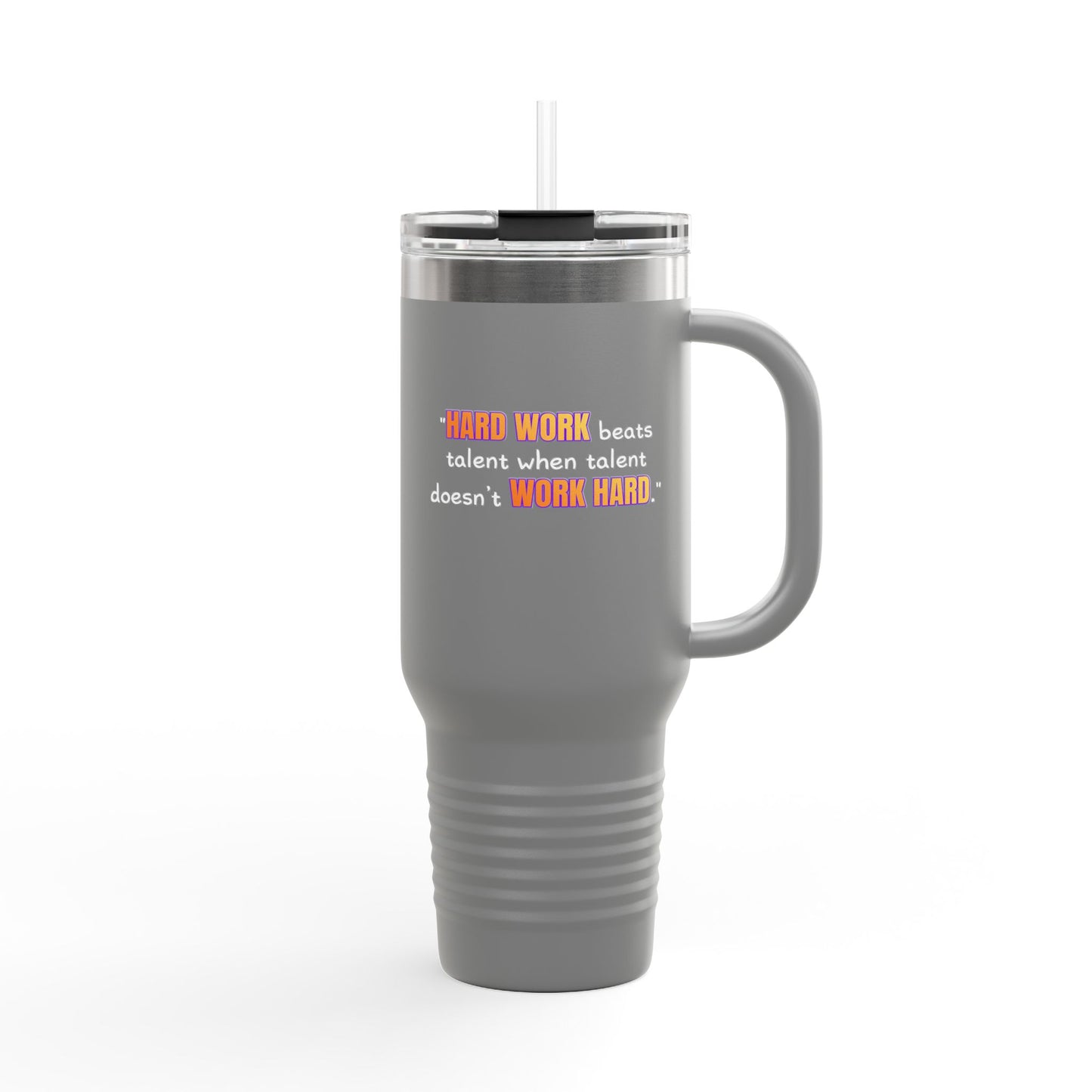 GOATI 40oz Insulated Travel Mug | "Hard Work Beats Talent When Talent Doesn’t Work Hard" Motivational Quote - GOATI