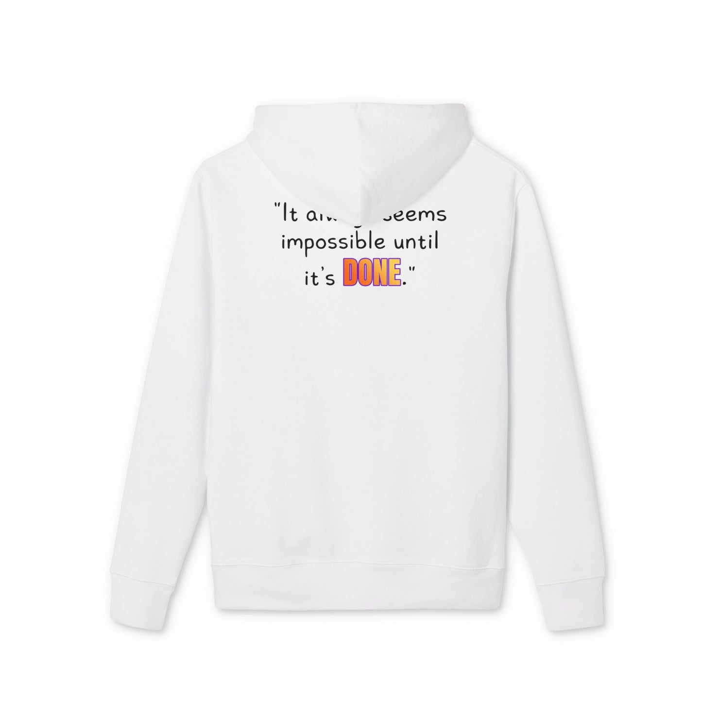 GOATI Unisex Premium Hoodie – 100% Organic Cotton, Heavyweight Fleece | “It Always Seems Impossible Until It’s Done.” Motivational Hoodie - GOATI