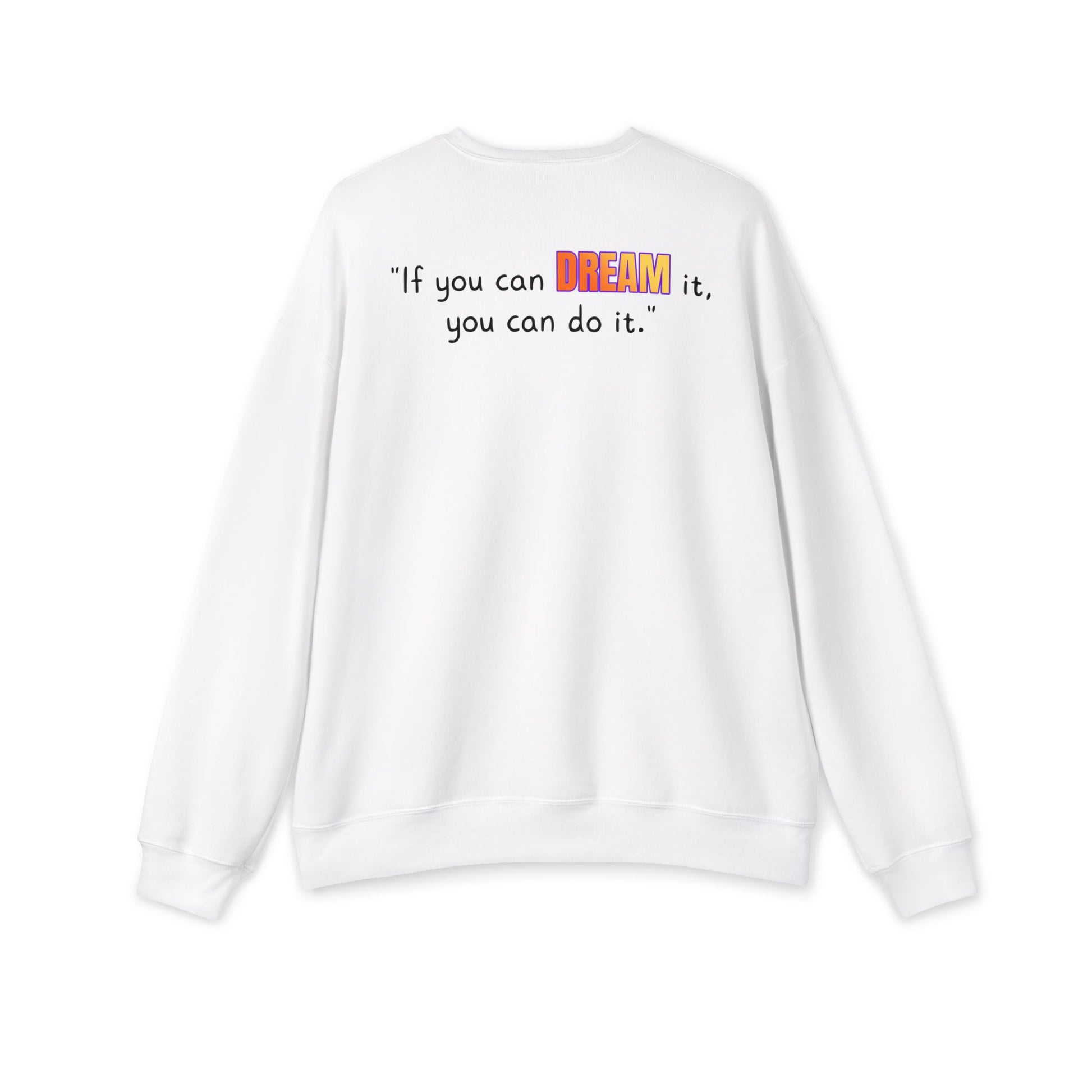 GOATI Unisex Premium Sweatshirt | "If You Can Dream It, You Can Do It" Motivational Cotton-Polyester Blend Sweatshirt for Comfort - GOATI