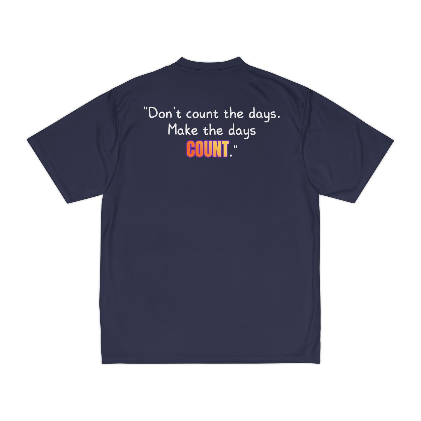 GOATI Men's Performance T-Shirt | Moisture-Wicking & Breathable Tee | "Don’t Count the Days. Make the Days Count"