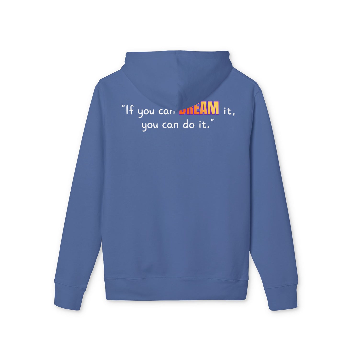 GOATI Unisex Premium Hoodie – 100% Organic Cotton, Heavyweight Fleece | “If You Can Dream It, You Can Do It” Motivational Hoodie - GOATI