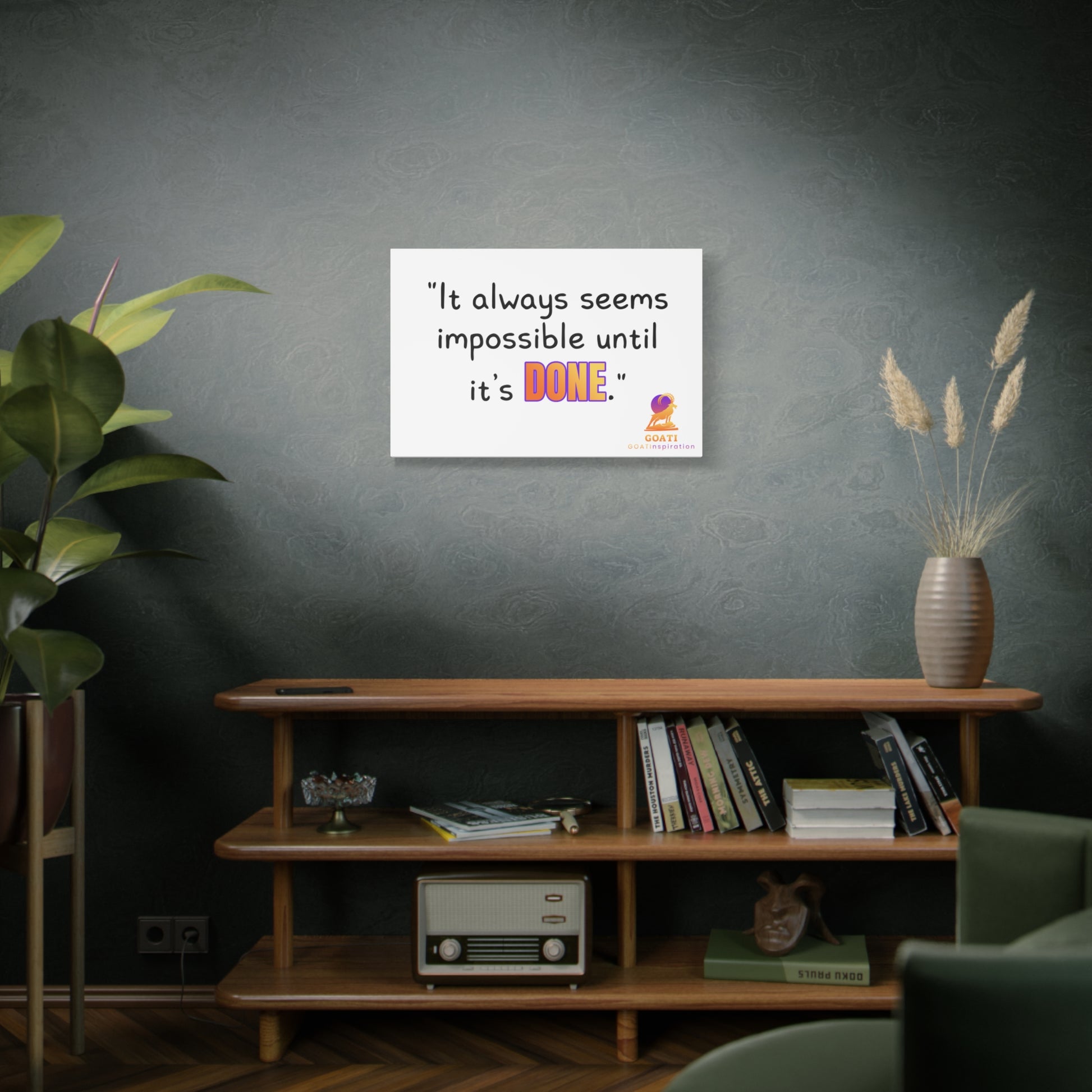 GOATI Motivational Canvas Wall Art – "It Always Seems Impossible Until It’s Done" | Inspirational Quote for Home, Office, or Gym - GOATI