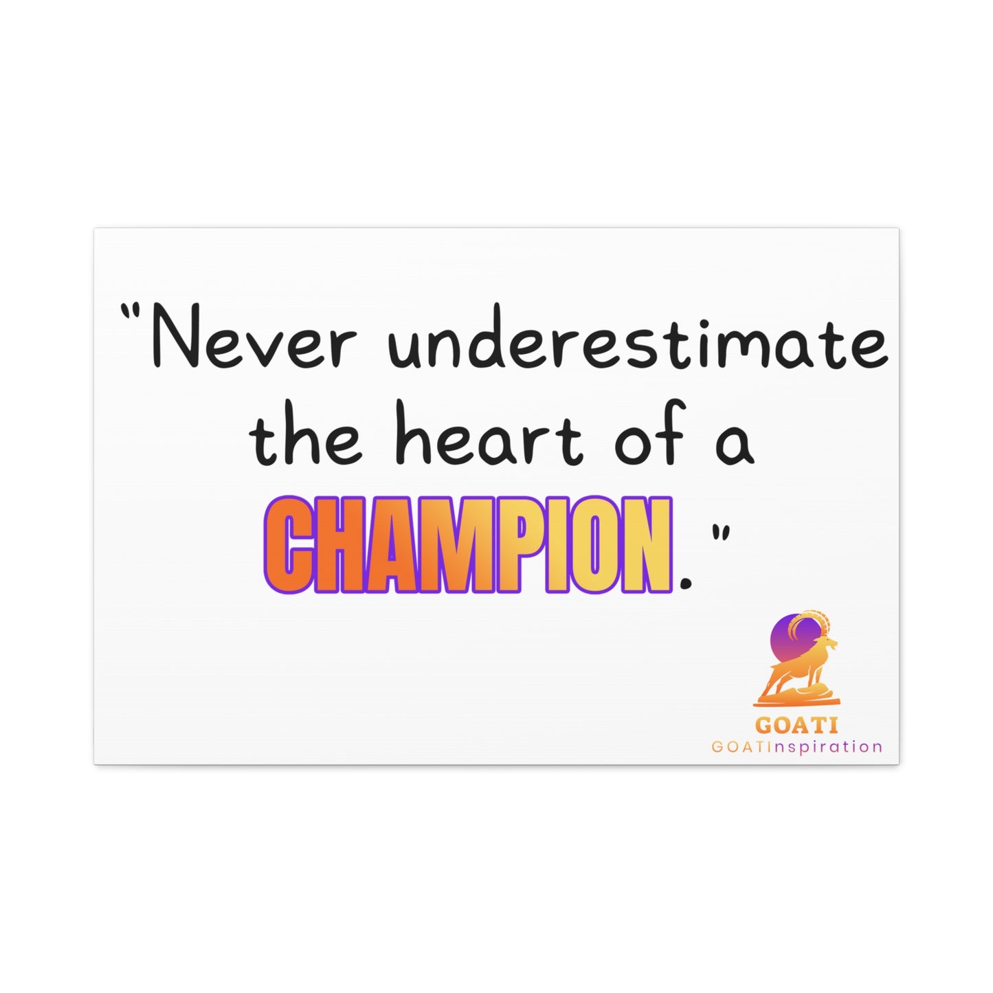 GOATI Motivational Canvas Wall Art – “Never Underestimate the Heart of a Champion” | Inspirational Quote for Home, Office, or Gym - GOATI
