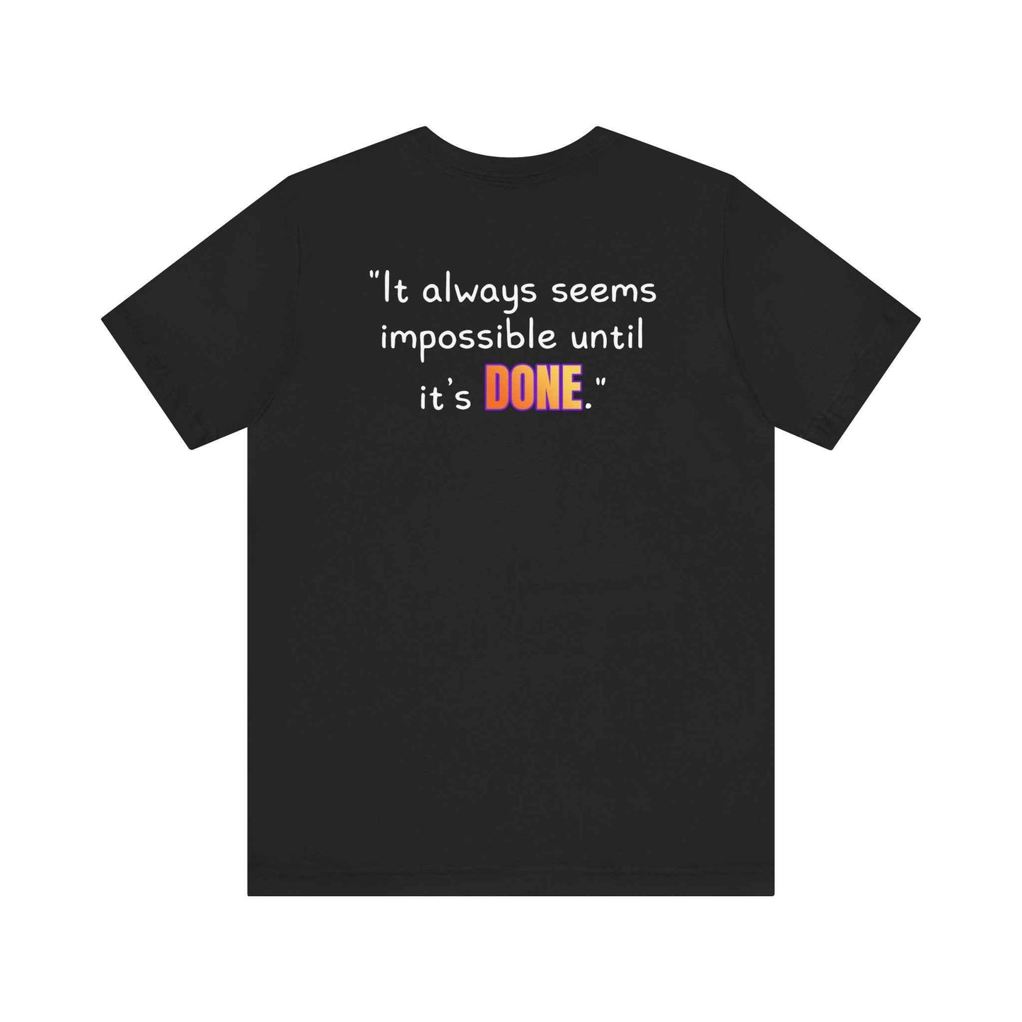 GOATI Unisex Premium Motivational T-shirt | "It Always Seems Impossible Until It’s Done." Airlume Cotton Tee | Soft & Comfortable