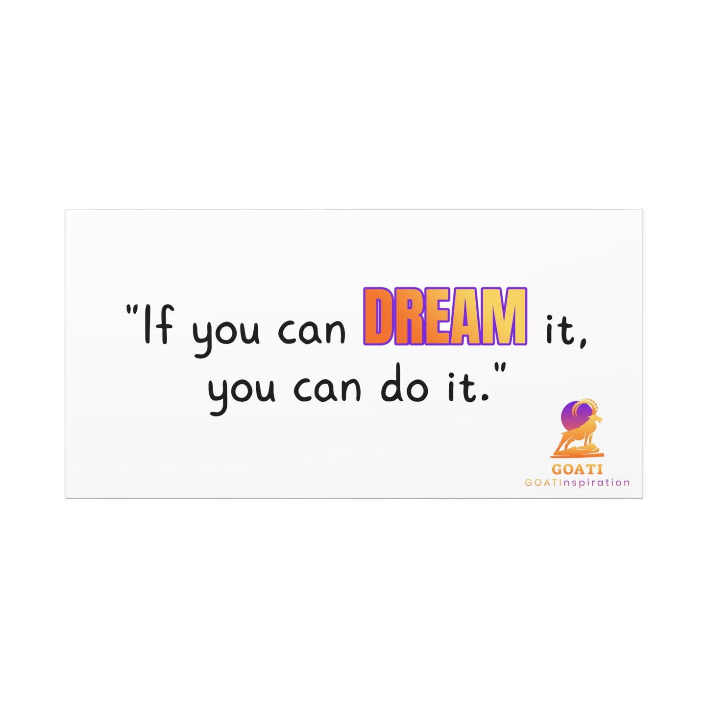 GOATI Motivational Canvas Wall Art – "If You Can Dream It, You Can Do It" | Inspirational Quote for Home, Office, or Gym - GOATI