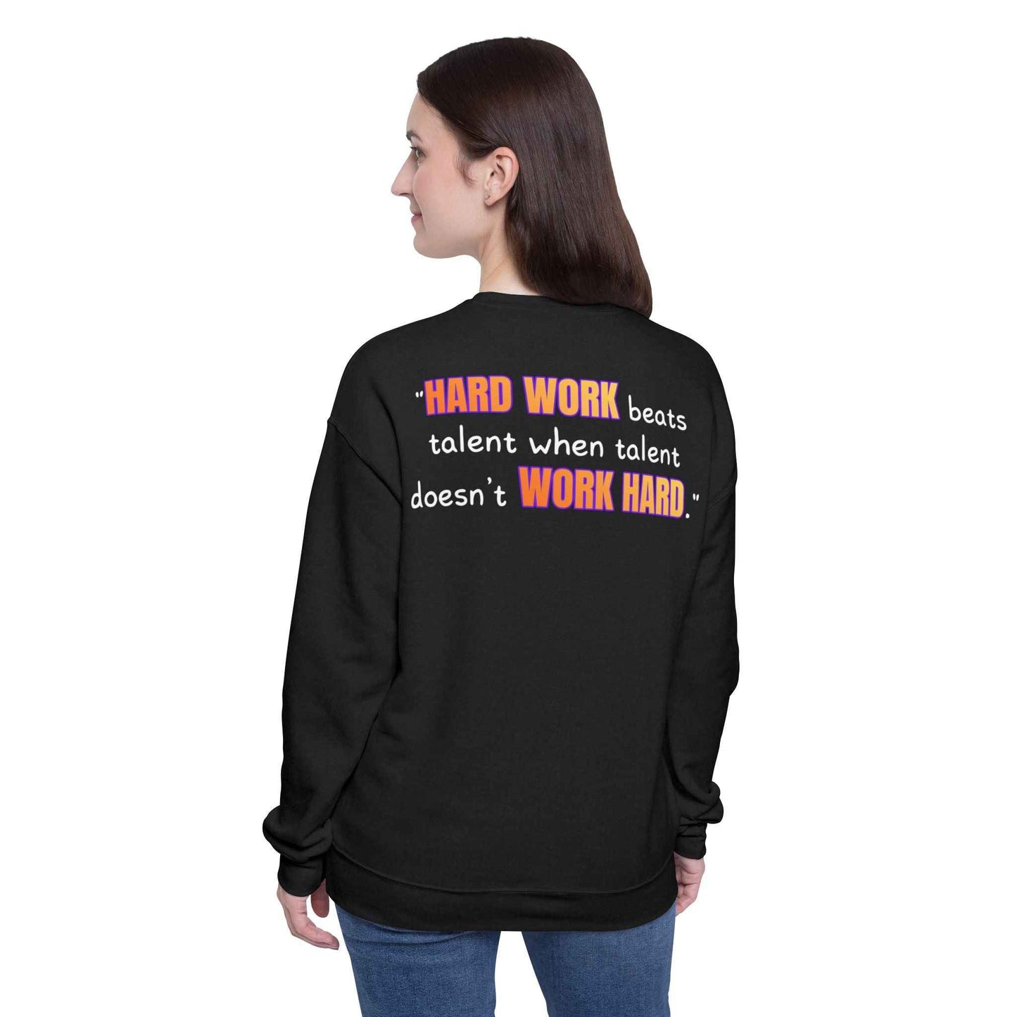 GOATI Unisex Premium Sweatshirt | "Hard Work Beats Talent" Motivational Cotton-Polyester Blend Sweatshirt for Comfort