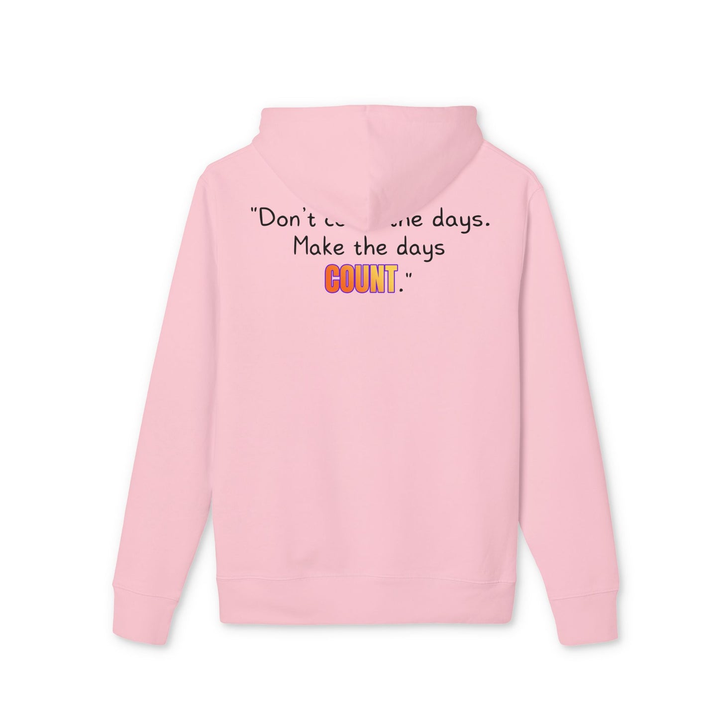 GOATI Unisex Premium Hoodie – 100% Organic Cotton, Heavyweight Fleece | “Don’t Count the Days. Make the Days Count” Motivational Hoodie - GOATI