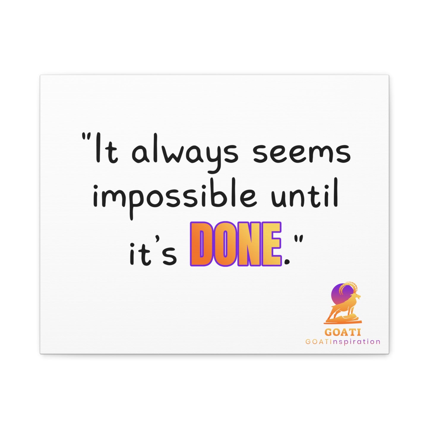 GOATI Motivational Canvas Wall Art – "It Always Seems Impossible Until It’s Done" | Inspirational Quote for Home, Office, or Gym - GOATI